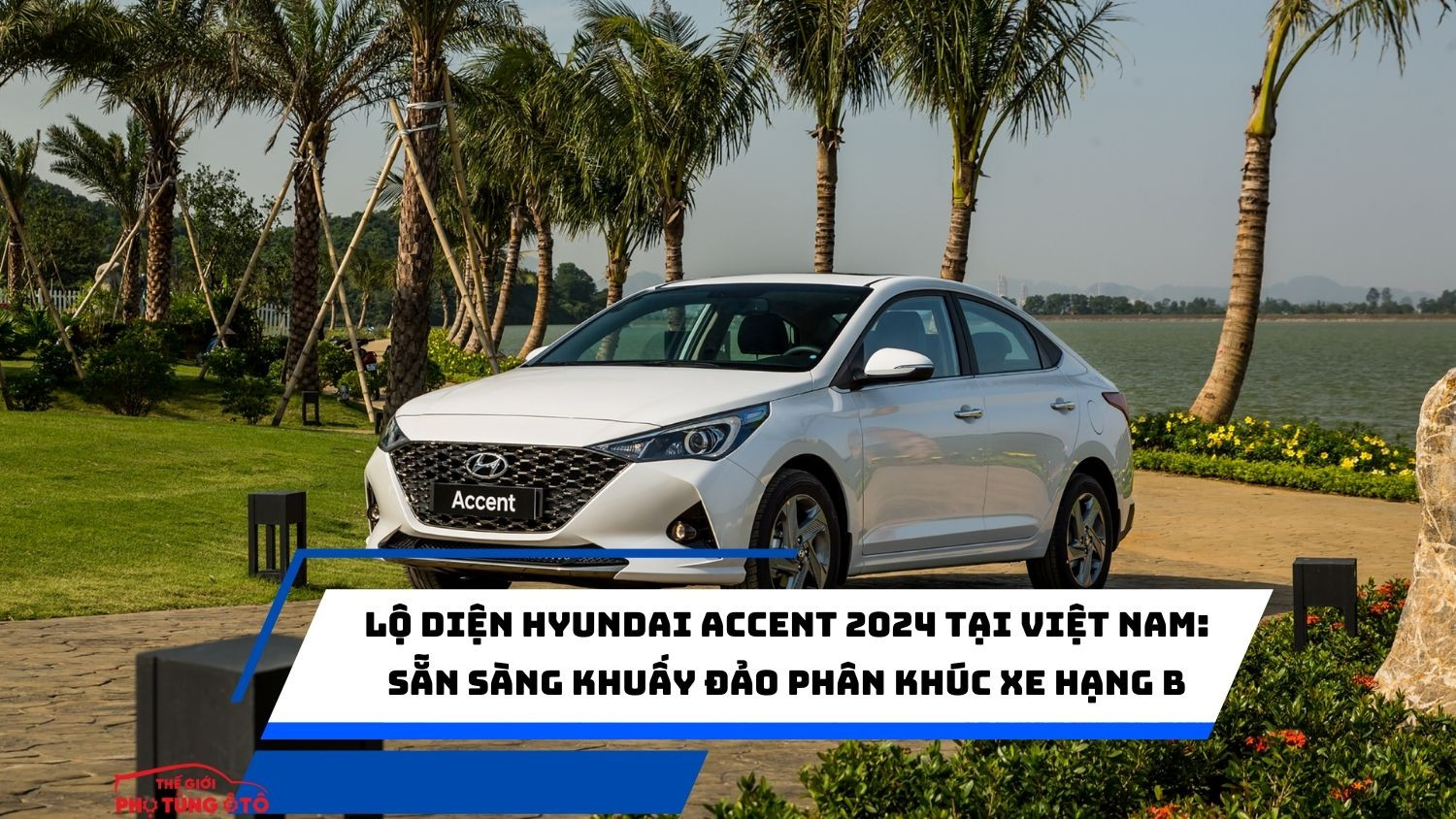 L Di N Hyundai Accent T I Vi T Nam S N S Ng Khu Y O Ph N Kh C