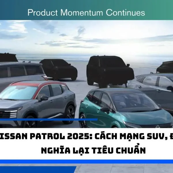 Nissan Patrol 2025: Cách mạng SUV, định nghĩa lại tiêu chuẩn