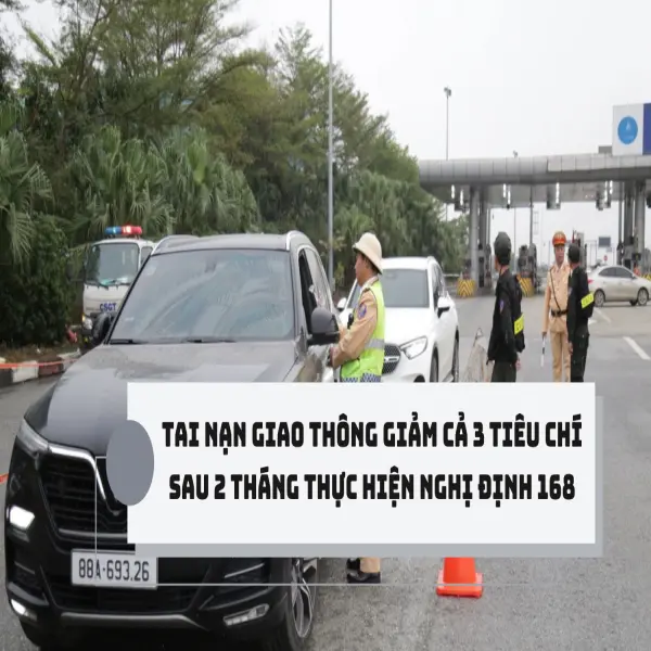 Tai nạn giao thông giảm cả 3 tiêu chí sau 2 tháng thực hiện Nghị định 168