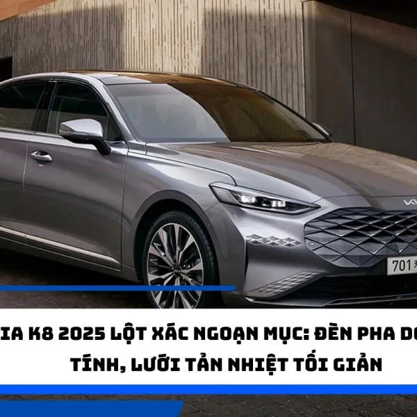 Kia K8 2025 lột xác ngoạn mục: Đèn pha dọc cá tính, lưới tản nhiệt tối giản