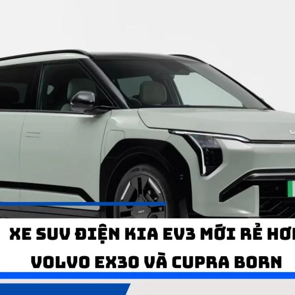 Xe SUV điện Kia EV3 mới rẻ hơn Volvo EX30 và Cupra Born