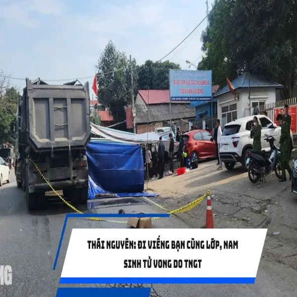 Thái Nguyên: Đi viếng bạn cùng lớp, nam sinh tử vong do TNGT