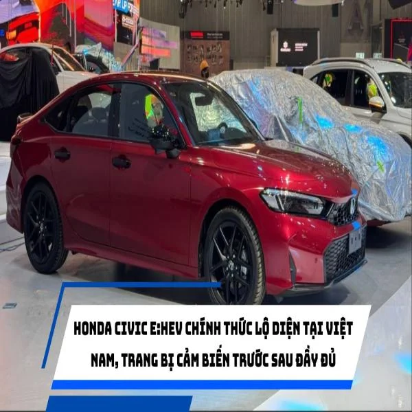 Honda Civic e:HEV chính thức lộ diện tại Việt Nam, trang bị cảm biến trước sau đầy đủ