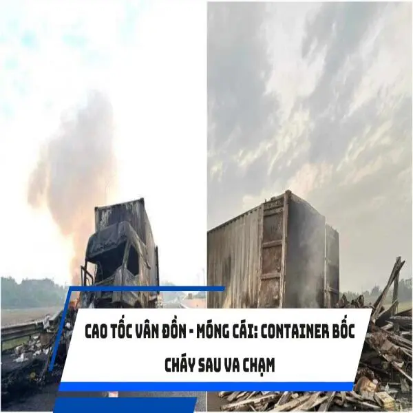 Cao tốc Vân Đồn - Móng Cái: Container bốc cháy sau va chạm