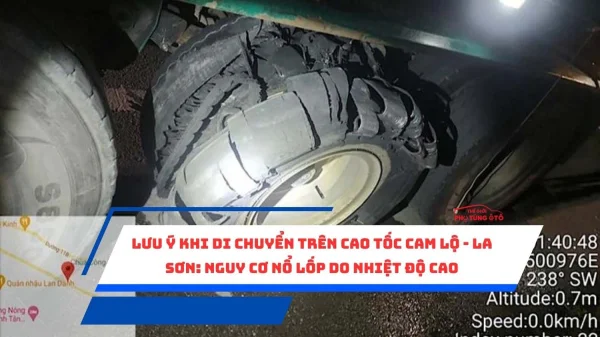 Lưu ý khi di chuyển trên cao tốc Cam Lộ - La Sơn: Nguy cơ nổ lốp do nhiệt độ cao