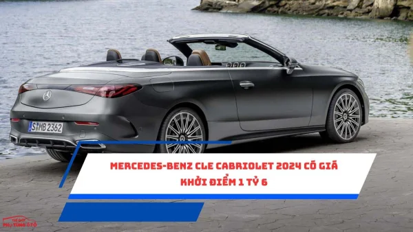 Mercedes-Benz CLE Cabriolet 2024 có giá khởi điểm 1 tỷ 6