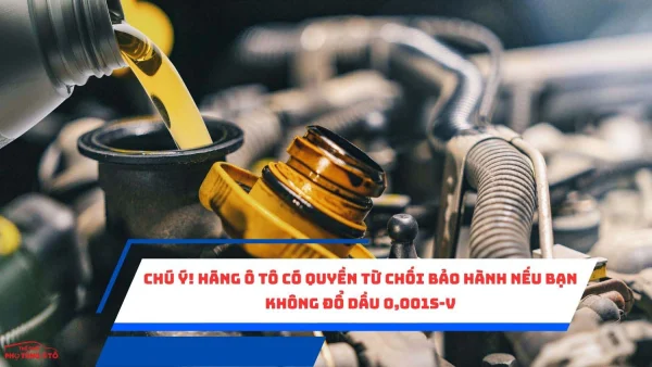 Chú ý! Hãng ô tô có quyền từ chối bảo hành nếu bạn không đổ dầu 0,001S-V