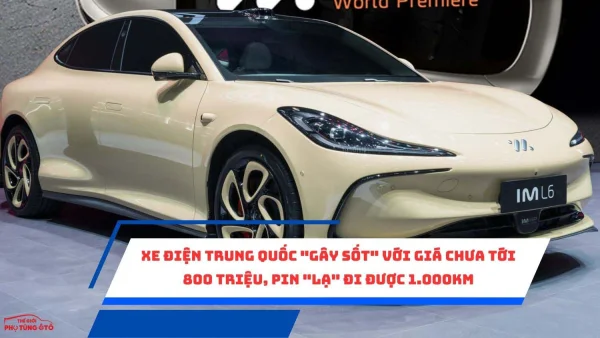 Xe điện Trung Quốc "gây sốt" với giá chưa tới 800 triệu, pin "lạ" đi được 1.000km