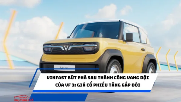 Cổ phiếu VinFast tăng gấp đôi, lọt top 4 hãng sản xuất xe điện lớn nhất