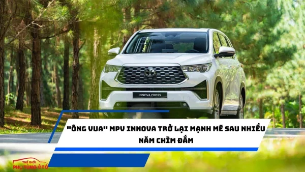 "Ông vua" MPV Innova trở lại mạnh mẽ sau nhiều năm chìm đắm