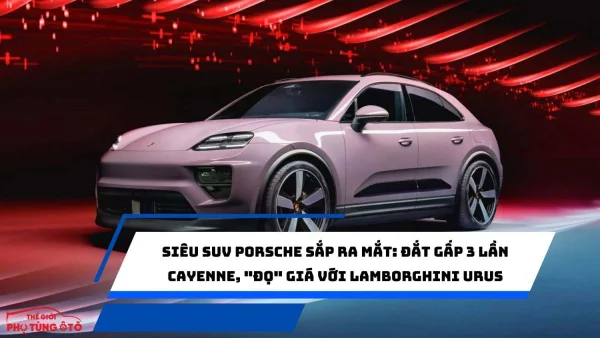 Siêu SUV Porsche sắp ra mắt: Đắt gấp 3 lần Cayenne, "đọ" giá với Lamborghini Urus