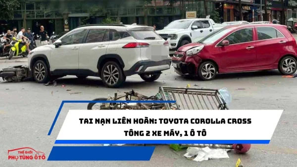 Tai nạn liên hoàn: Toyota Corolla Cross tông 2 xe máy, 1 ô tô