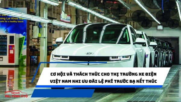 Cơ hội và thách thức cho thị trường xe điện Việt Nam khi ưu đãi lệ phí trước bạ kết thúc