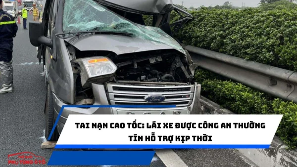 Tai nạn cao tốc: Lái xe được công an Thường Tín hỗ trợ kịp thời