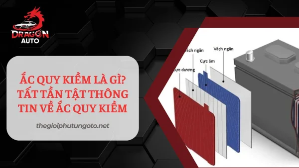 Ắc quy kiềm là gì? Tìm hiểu cấu tạo và nguyên lý hoạt động