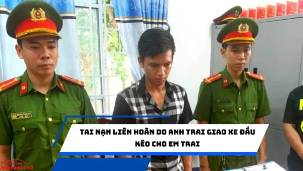 Tai nạn liên hoàn do anh trai giao xe đầu kéo cho em trai