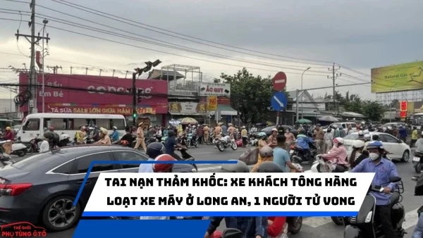 Tai nạn thảm khốc: Xe khách tông hàng loạt xe máy ở Long An, 1 người tử vong