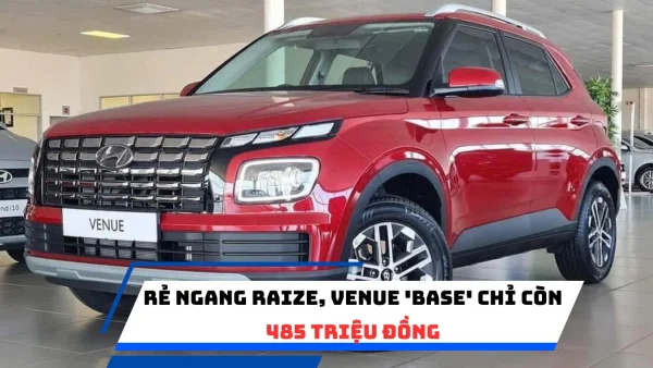 Rẻ ngang Raize, Venue 'base' chỉ còn 485 triệu đồng