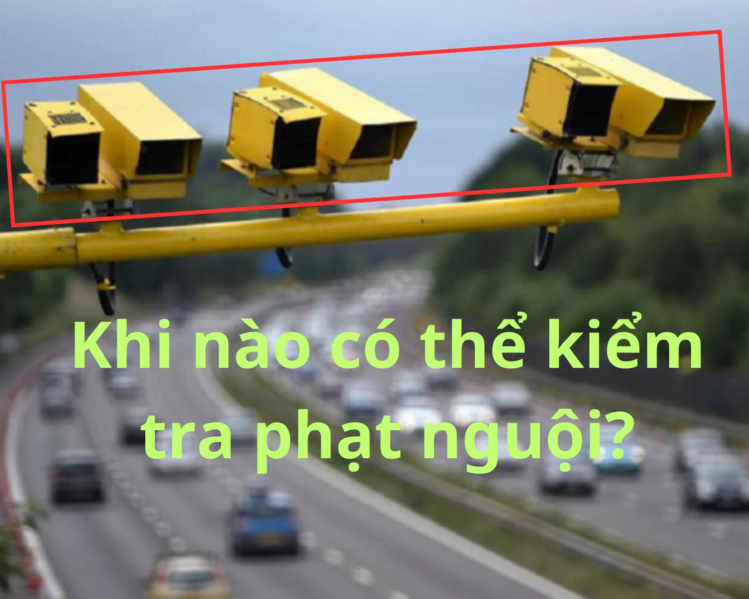 Khi nào được kiểm tra